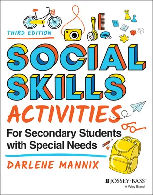 Aktivity v oblasti sociálnych zručností pre žiakov stredných škôl so špeciálnymi potrebami - Social Skills Activities for Secondary Students with Special Needs