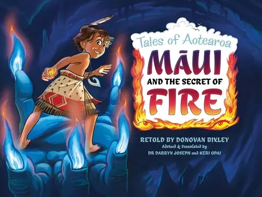 Maui a tajomstvo ohňa: Príbehy z Aotearoa - Maui and the Secret of Fire: Tales from Aotearoa