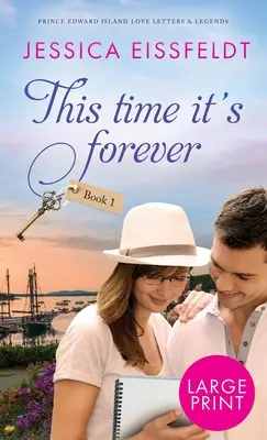 Tentoraz je to navždy: Na vždy: vo veľkom náklade - This Time It's Forever: Large Print