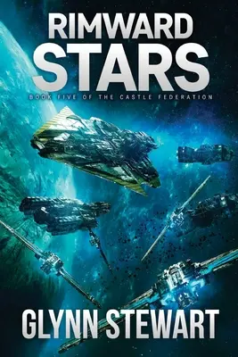 Hviezdy na okraji: Hradná federácia Kniha 5 - Rimward Stars: Castle Federation Book 5