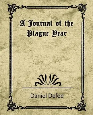 Denník morového roku (Daniel Defoe) - A Journal of the Plague Year (Daniel Defoe)