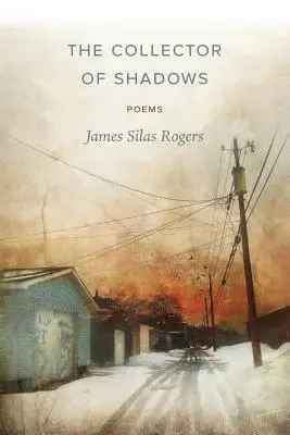 Zberateľ tieňov: Básne - The Collector of Shadows: Poems