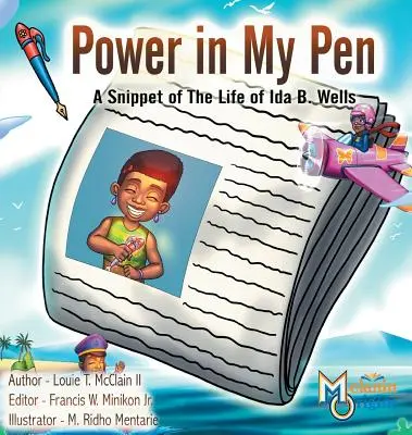 Moc v mojom pere: Wellsovej: Úryvok zo života Idy B. Wellsovej - Power in My Pen: A Snippet of the Life of Ida B. Wells