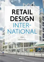 Retail Design International: Vydanie knihy Design & Design Design: Komponenty, priestory, budovy - Retail Design International: Components, Spaces, Buildings