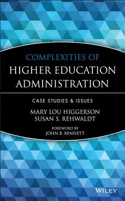 Zložitosti správy vysokých škôl: Prípadové štúdie a problémy - Complexities of Higher Education Administration: Case Studies and Issues