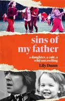 Hriechy môjho otca - Dcéra, kult, divoké rozuzlenie - Sins of My Father - A Daughter, a Cult, a Wild Unravelling
