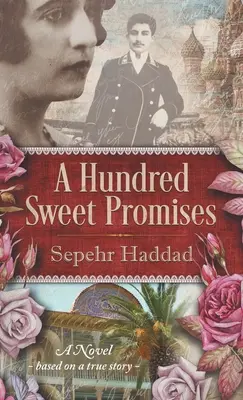 Sto sladkých sľubov - A Hundred Sweet Promises