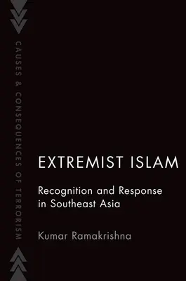 Extrémistický islam: Rozpoznávanie a reakcia v juhovýchodnej Ázii - Extremist Islam: Recognition and Response in Southeast Asia
