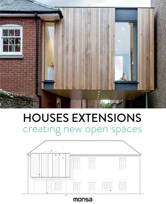 Prístavby domov: Vytváranie nových otvorených priestorov - Houses Extensions: Creating New Open Spaces