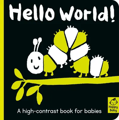Ahoj, svet! Kontrastná kniha pre bábätká - Hello World!: A High-Contrast Book for Babies
