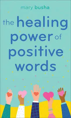 Liečivá sila pozitívnych slov - The Healing Power of Positive Words