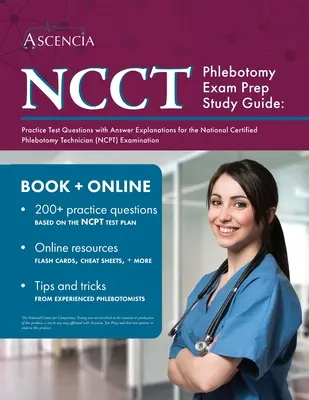 NCCT Phlebotomy Exam Prep Study Guide: Praktické testovacie otázky s vysvetlením odpovedí na skúšku NCPT (National Certified Phlebotomy Technician) - NCCT Phlebotomy Exam Prep Study Guide: Practice Test Questions with Answer Explanations for the National Certified Phlebotomy Technician (NCPT) Examin
