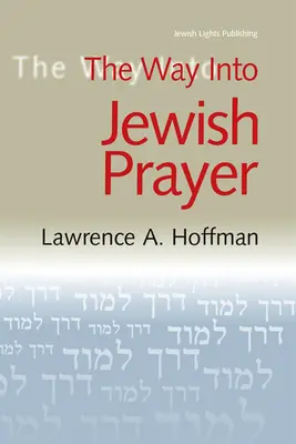 Cesta k židovskej modlitbe - The Way Into Jewish Prayer