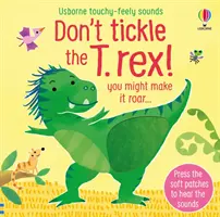 Nelechtaj T. rexa! - Don't tickle the T. rex!