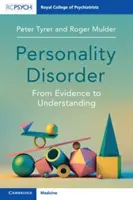 Porucha osobnosti: Od dôkazov k porozumeniu - Personality Disorder: From Evidence to Understanding