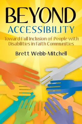 Za hranicami dostupnosti: Na ceste k plnému začleneniu ľudí so zdravotným postihnutím do náboženských spoločenstiev - Beyond Accessibility: Toward Full Inclusion of People with Disabilities in Faith Communities