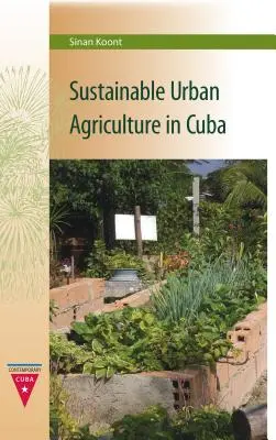 Udržateľné mestské poľnohospodárstvo na Kube - Sustainable Urban Agriculture in Cuba