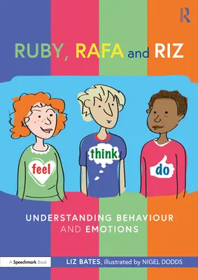 Ruby, Rafa a Riz: Pochopenie správania a emócií - Ruby, Rafa and Riz: Understanding Behaviour and Emotions