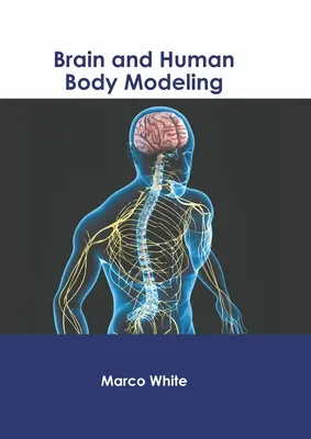 Modelovanie mozgu a ľudského tela - Brain and Human Body Modeling