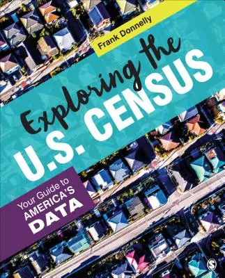 Skúmanie sčítania ľudu v USA: Sčítanie ľudu: váš sprievodca po amerických údajoch - Exploring the U.S. Census: Your Guide to America's Data