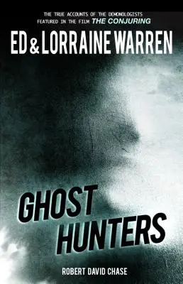 Lovci duchov: Pravdivé príbehy najznámejších svetových démonológov - Ghost Hunters: True Stories from the World's Most Famous Demonologists