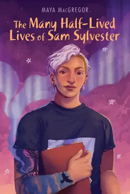 Mnoho napoly prežitých životov Sama Sylvestra - The Many Half-Lived Lives of Sam Sylvester