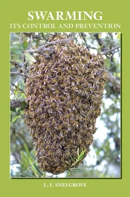 Rojenie a jeho kontrola a prevencia - Swarming and Its Control and Prevention