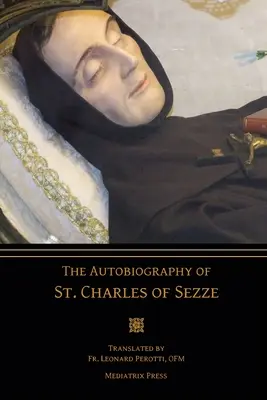 Autobiografia svätého Karola zo Sezze - The Autobiography of St. Charles of Sezze