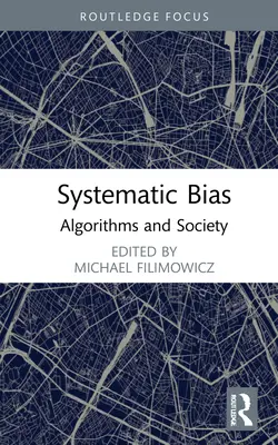 Systémové predsudky: algoritmy a spoločnosť - Systemic Bias: Algorithms and Society