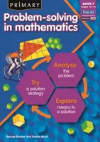 Riešenie základných problémov v matematike - analyzuj, skús, preskúmaj - Primary Problem-solving in Mathematics - Analyse, Try, Explore