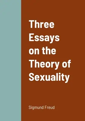 Tri eseje o teórii sexuality - Three Essays on the Theory of Sexuality