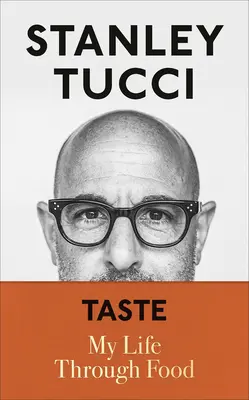 Chuť: Môj život prostredníctvom jedla - Taste: My Life Through Food