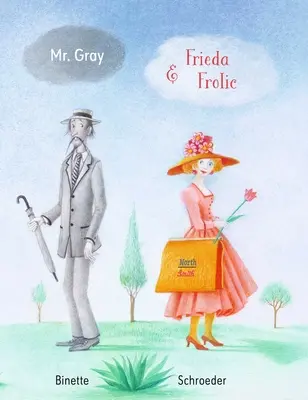 Pán Gray a Frieda Frolic - Mr. Gray and Frieda Frolic