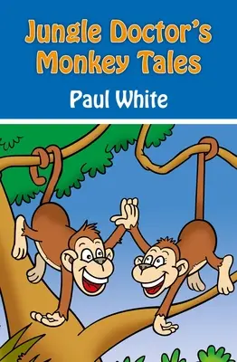 Opičie príbehy doktora z džungle - Jungle Doctor's Monkey Tales