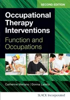 Ergoterapeutické intervencie: Funkcie a povolania - Occupational Therapy Interventions: Function and Occupations