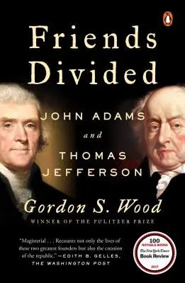 Rozdelení priatelia: John Adams a Thomas Jefferson - Friends Divided: John Adams and Thomas Jefferson