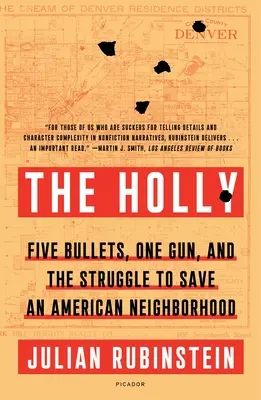 The Holly: Päť guliek, jedna zbraň a boj o záchranu americkej štvrte - The Holly: Five Bullets, One Gun, and the Struggle to Save an American Neighborhood