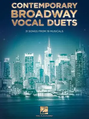 Contemporary Broadway Vocal Duets: 31 piesní z 19 muzikálov - Contemporary Broadway Vocal Duets: 31 Songs from 19 Musicals