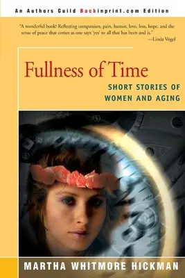 Plnosť času: Krátke príbehy o ženách a starnutí - Fullness of Time: Short Stories of Women and Aging