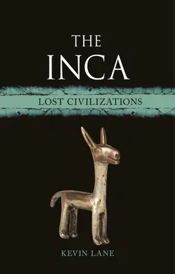 Inkovia: Stratené civilizácie - The Inca: Lost Civilizations