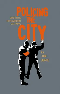 Policing the City: Etnografický obraz - Policing the City: An Ethno-Graphic