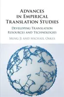 Pokroky v empirických prekladateľských štúdiách: Vývoj prekladateľských zdrojov a technológií - Advances in Empirical Translation Studies: Developing Translation Resources and Technologies
