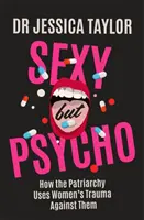 Sexi, ale psycho - Sexy But Psycho