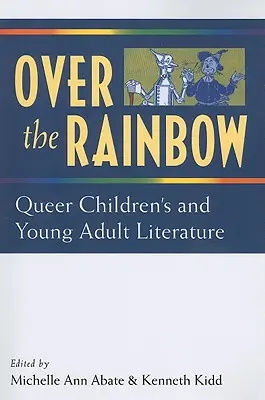 Za dúhou: Queer literatúra pre deti a mládež - Over the Rainbow: Queer Children's and Young Adult Literature