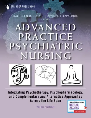 Psychiatrické ošetrovateľstvo pre pokročilých, tretie vydanie: Integrácia psychoterapie, psychofarmakológie a komplementárnych a alternatívnych prístupov Akro - Advanced Practice Psychiatric Nursing, Third Edition: Integrating Psychotherapy, Psychopharmacology, and Complementary and Alternative Approaches Acro