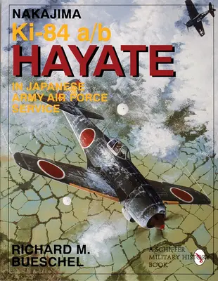 Nakajima Ki.84 a/b Hayate v službách japonského armádneho letectva - Nakajima Ki.84 a/b Hayate in Japanese Army Air Force Service