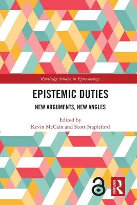 Epistemické povinnosti: Nové argumenty, nové uhly pohľadu - Epistemic Duties: New Arguments, New Angles