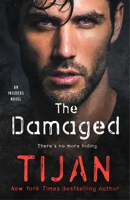 Poškodení: An Insiders Novel - The Damaged: An Insiders Novel