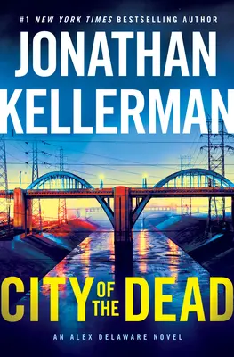 Mesto mŕtvych: román Alexa Delawarea - City of the Dead: An Alex Delaware Novel