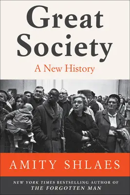 Veľká spoločnosť: Nové dejiny - Great Society: A New History